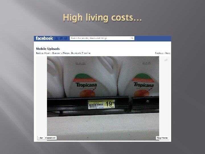 High living costs… 