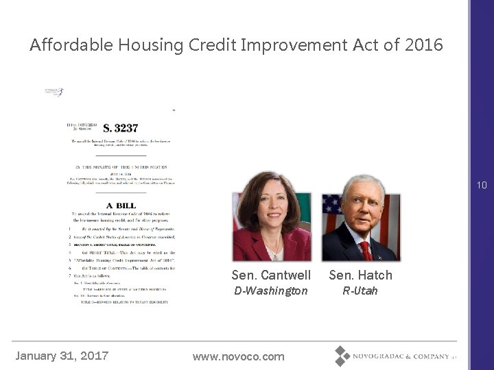 Affordable Housing Credit Improvement Act of 2016 10 January 31, 2017 Sen. Cantwell Sen.