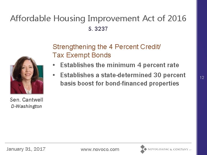 Affordable Housing Improvement Act of 2016 S. 3237 Strengthening the 4 Percent Credit/ Tax