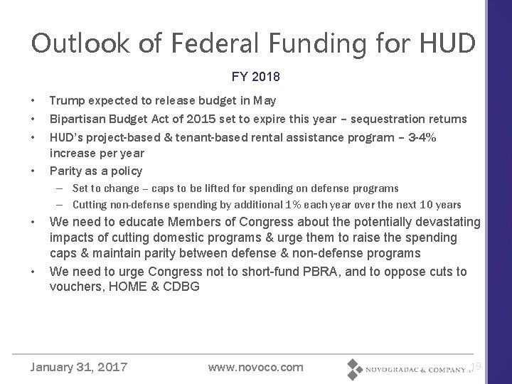 Outlook of Federal Funding for HUD FY 2018 • • Trump expected to release