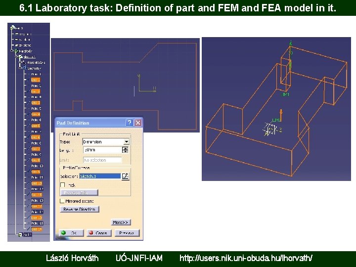 6. 1 Laboratory task: Definition of part and FEM and FEA model in it.