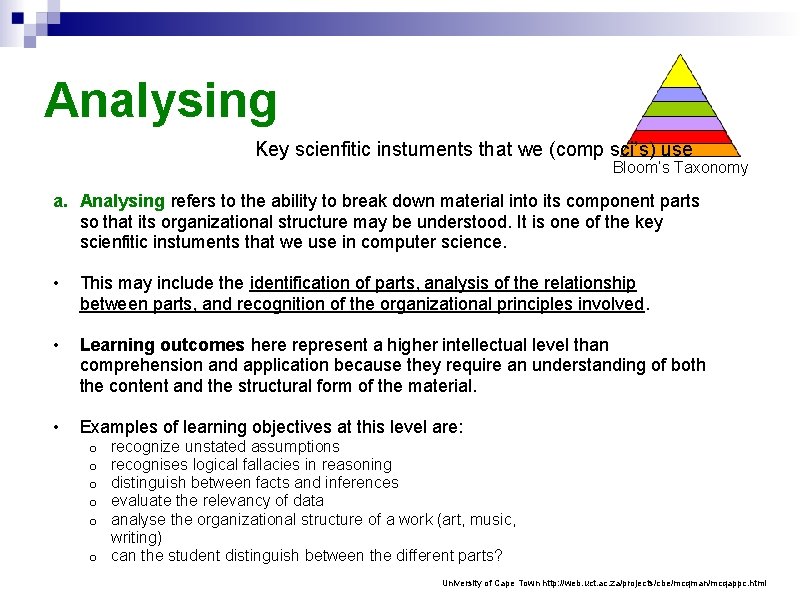 Analysing Key scienfitic instuments that we (comp sci’s) use Bloom’s Taxonomy a. Analysing refers