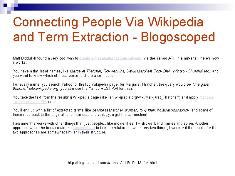 Connecting People Via Wikipedia and Term Extraction - Blogoscoped Matt Biddulph found a very
