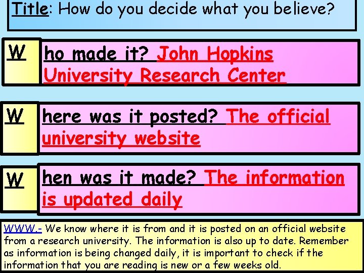 Title: How do you decide what you believe? W ho made it? John Hopkins