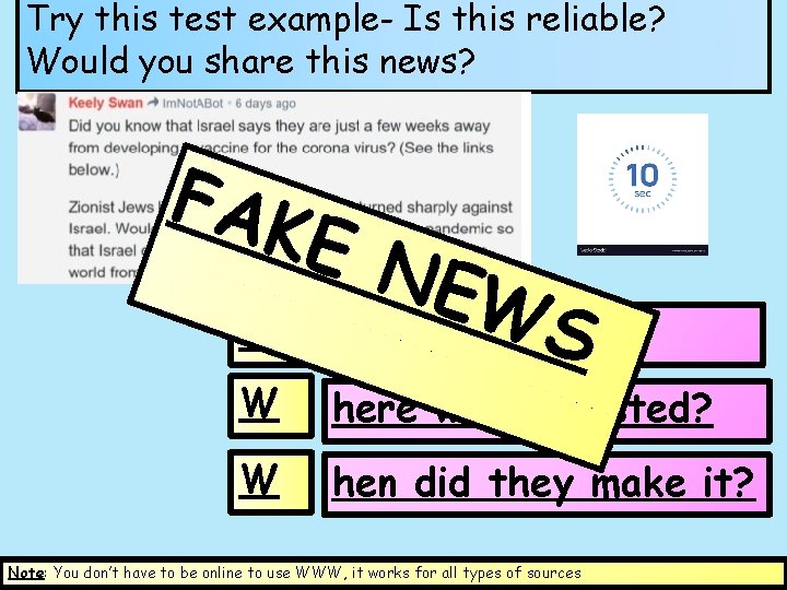 Try this test example- Is this reliable? Would you share this news? FAK E