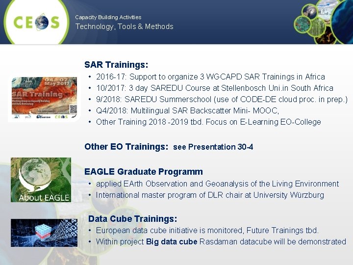 Capacity Building Activities Technology, Tools & Methods SAR Trainings: • • • 2016 -17: