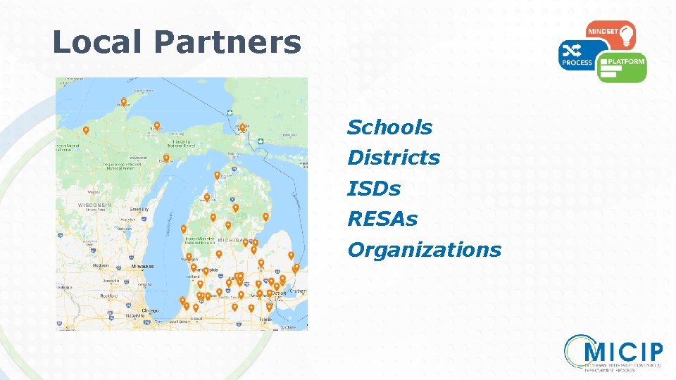 Local Partners Schools Districts ISDs RESAs Organizations 