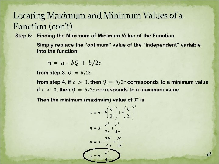 Locating Maximum and Minimum Values of a Function (con’t) 18 