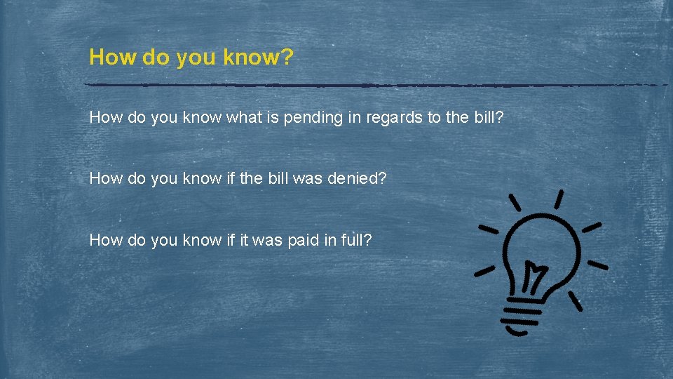 How do you know? How do you know what is pending in regards to