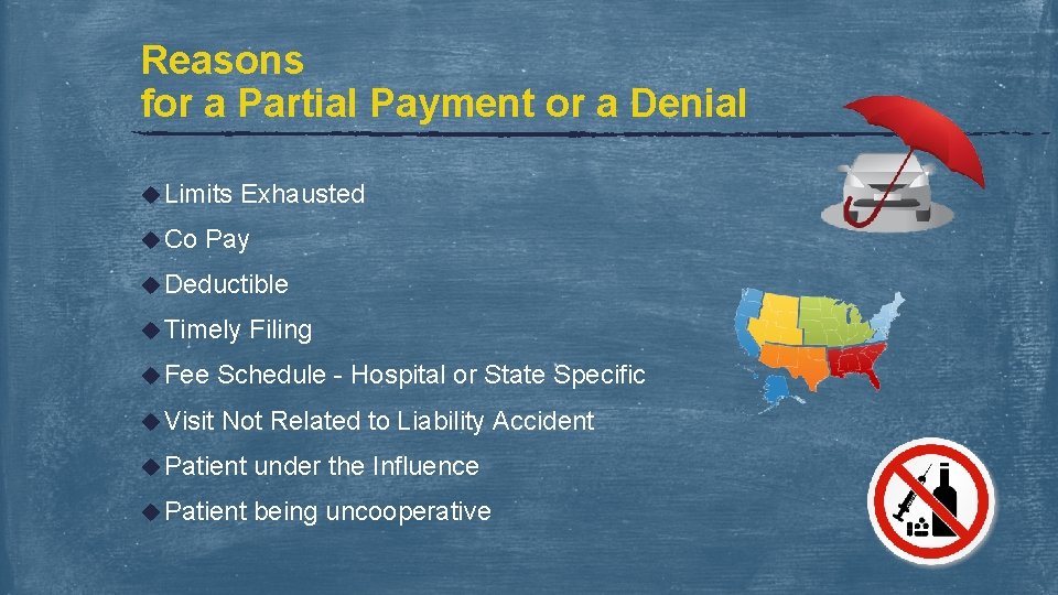 Reasons for a Partial Payment or a Denial u Limits u Co Exhausted Pay