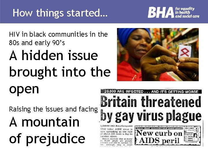 How things started… HIV in black communities in the 80 s and early 90’s