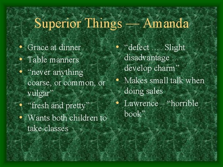 Superior Things — Amanda • Grace at dinner • Table manners • “never anything
