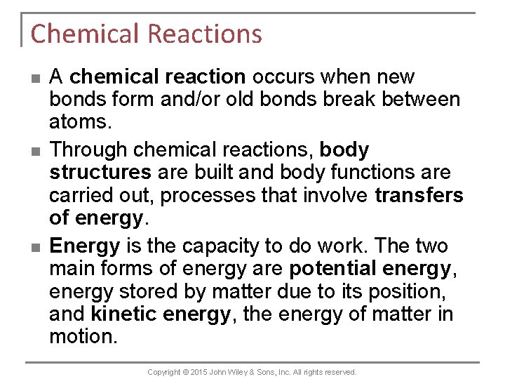 Chemical Reactions n n n A chemical reaction occurs when new bonds form and/or