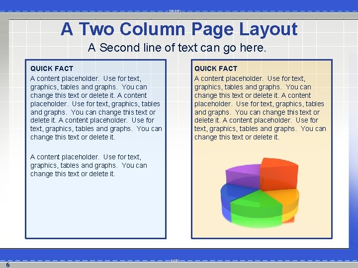 A Two Column Page Layout A Second line of text can go here. QUICK