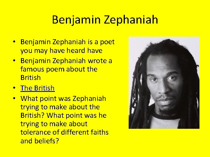 Benjamin Zephaniah • Benjamin Zephaniah is a poet you may have heard have •