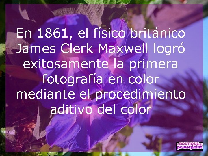 En 1861, el físico británico James Clerk Maxwell logró exitosamente la primera fotografía en