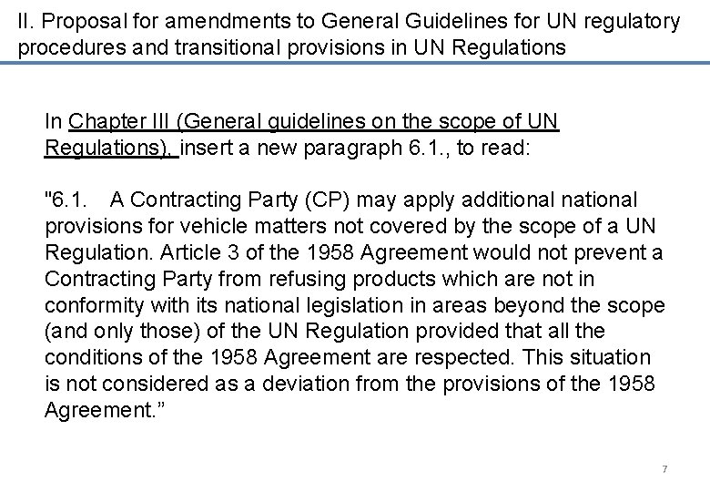 II. Proposal for amendments to General Guidelines for UN regulatory procedures and transitional provisions