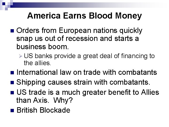 America Earns Blood Money n Orders from European nations quickly snap us out of