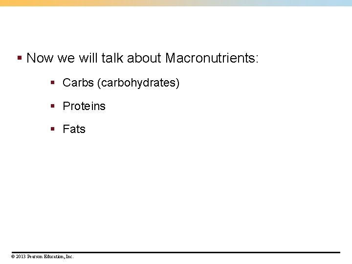 § Now we will talk about Macronutrients: § Carbs (carbohydrates) § Proteins § Fats