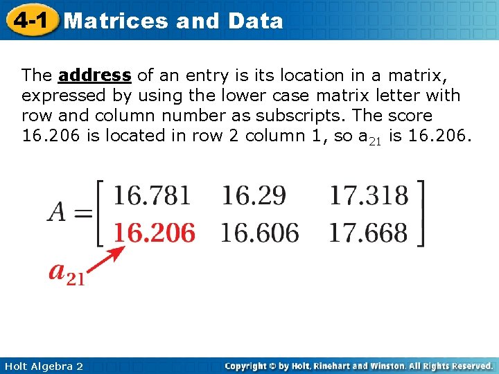 4 -1 Matrices and Data The address of an entry is its location in