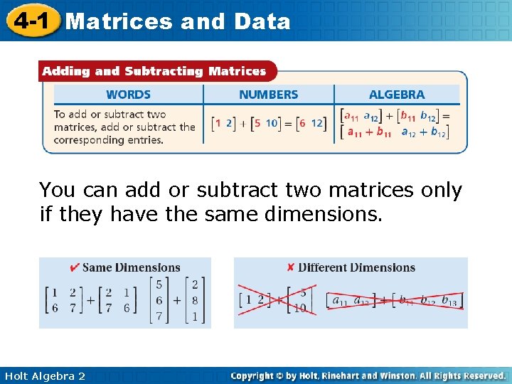 4 -1 Matrices and Data You can add or subtract two matrices only if