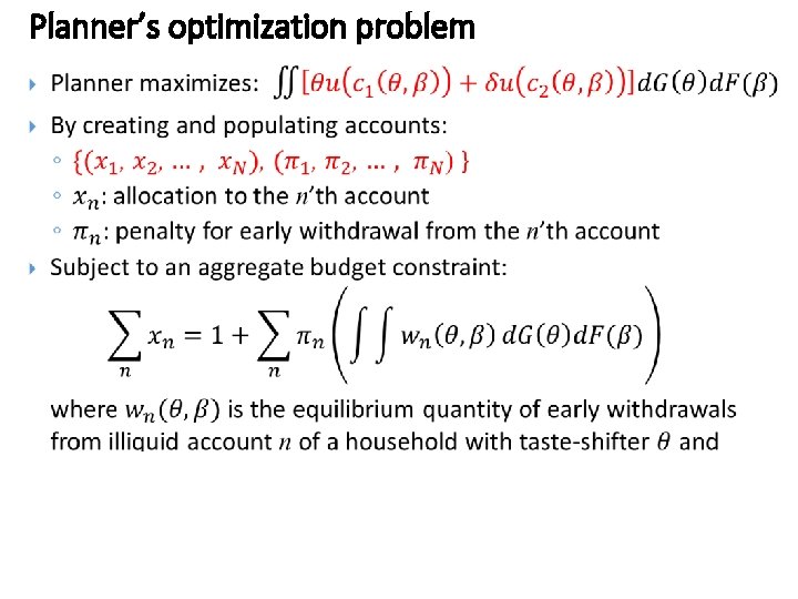 Planner’s optimization problem 