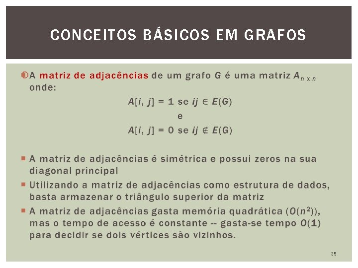 CONCEITOS BÁSICOS EM GRAFOS 35 