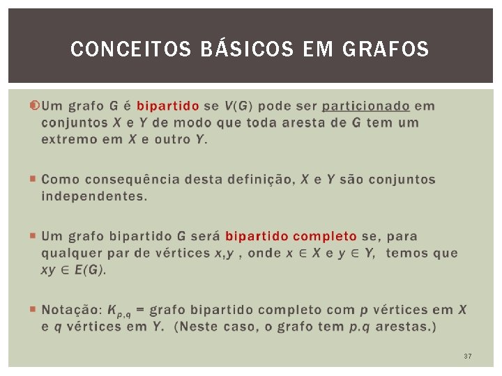 CONCEITOS BÁSICOS EM GRAFOS 37 