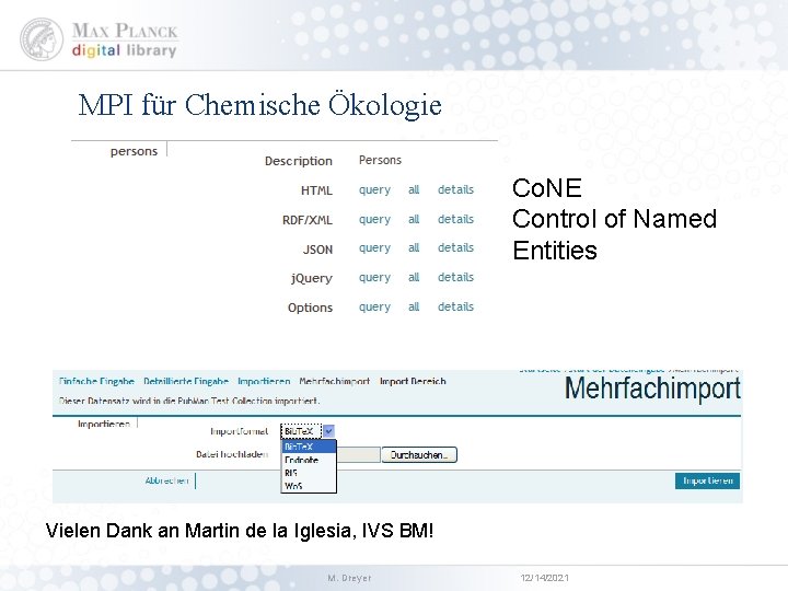 MPI für Chemische Ökologie Co. NE Control of Named Entities Vielen Dank an Martin