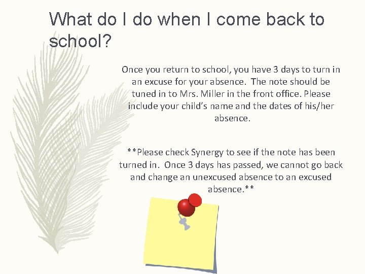 What do I do when I come back to school? Once you return to What do I do when I come back to school? Once you return to