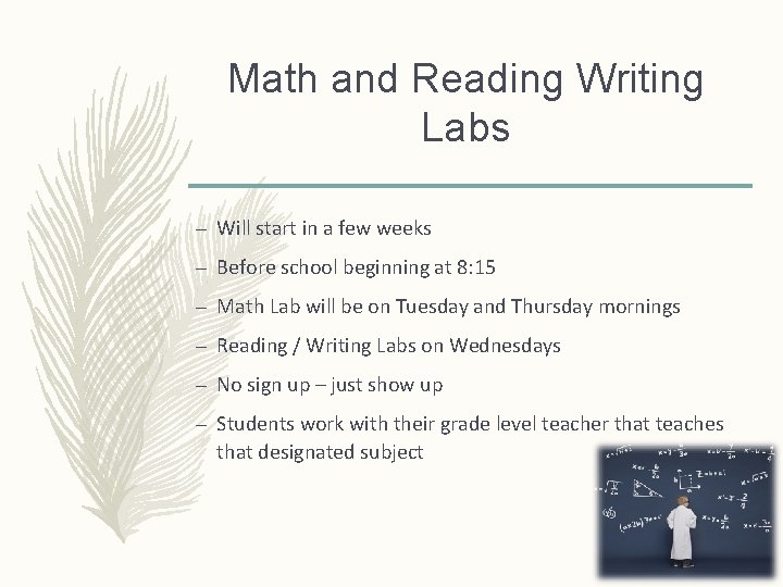 Math and Reading Writing Labs – Will start in a few weeks – Before Math and Reading Writing Labs – Will start in a few weeks – Before