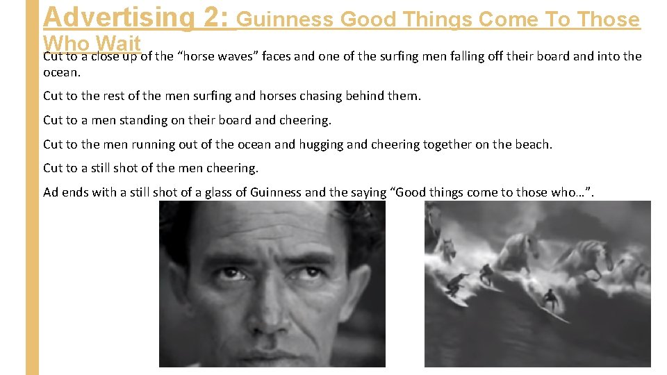 Advertising 2: Guinness Good Things Come To Those Who Wait Cut to a close