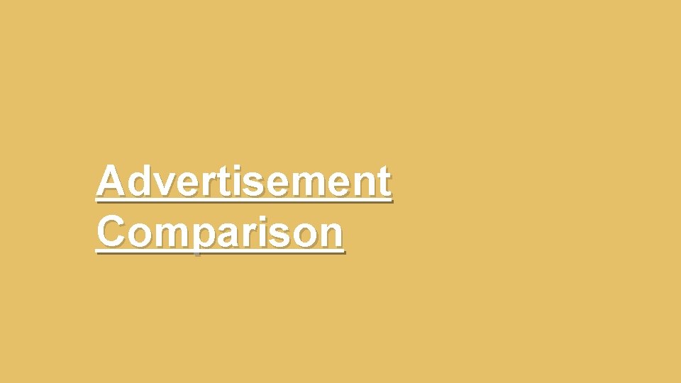 Advertisement Comparison 