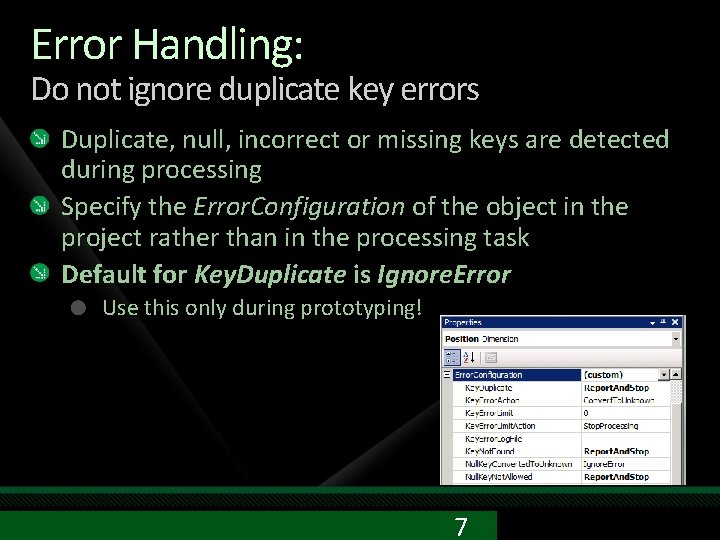 Error Handling: Do not ignore duplicate key errors Duplicate, null, incorrect or missing keys