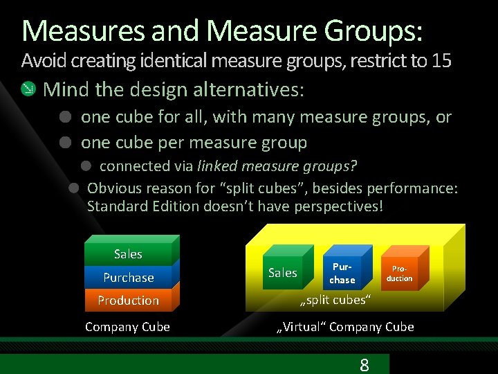 Measures and Measure Groups: Avoid creating identical measure groups, restrict to 15 Mind the