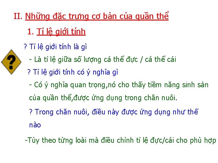 II. Những đặc trưng cơ bản của quần thể 1. Tỉ lệ giới tính