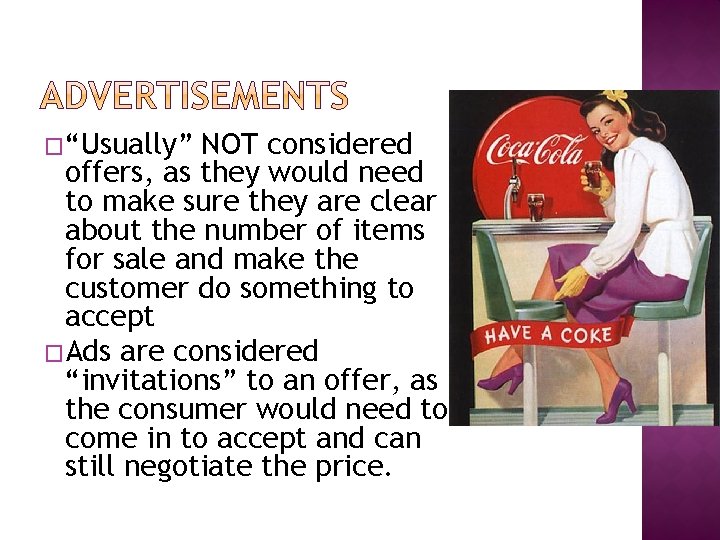 �“Usually” NOT considered offers, as they would need to make sure they are clear