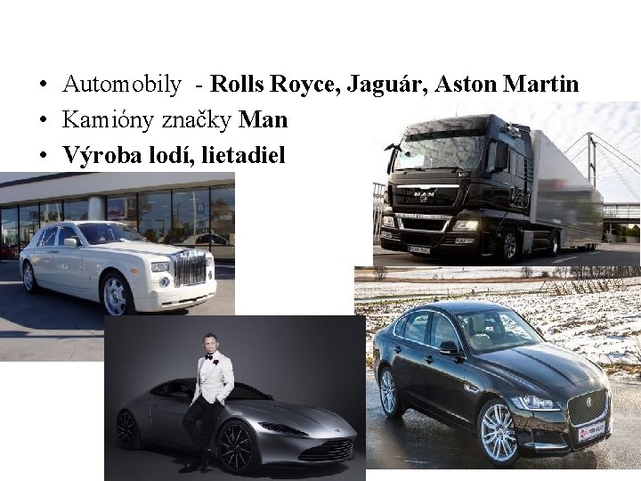 • Automobily - Rolls Royce, Jaguár, Aston Martin • Kamióny značky Man • • Automobily - Rolls Royce, Jaguár, Aston Martin • Kamióny značky Man •
