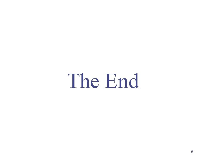 The End 9 