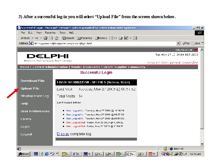 3) After a successful log-in you will select “Upload File” from the screen shown