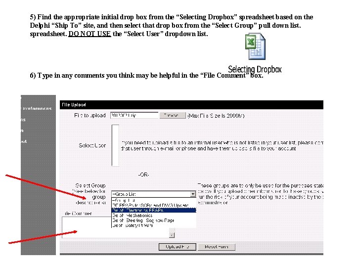 5) Find the appropriate initial drop box from the “Selecting Dropbox” spreadsheet based on