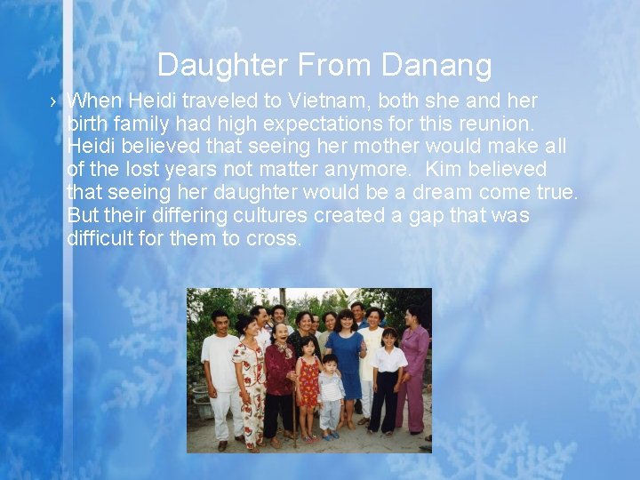 Daughter From Danang › When Heidi traveled to Vietnam, both she and her birth