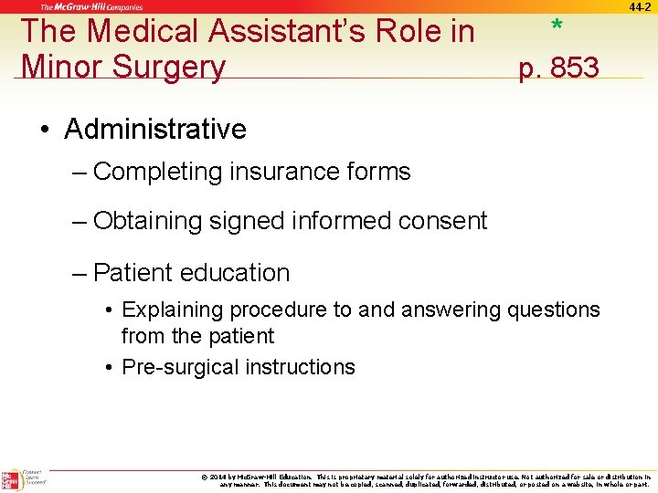 The Medical Assistant’s Role in Minor Surgery * 44 -2 p. 853 • Administrative