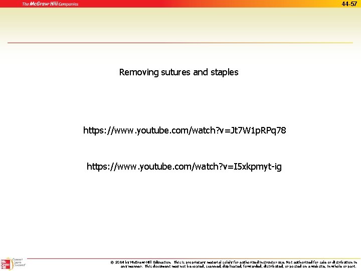 44 -57 Removing sutures and staples https: //www. youtube. com/watch? v=Jt 7 W 1