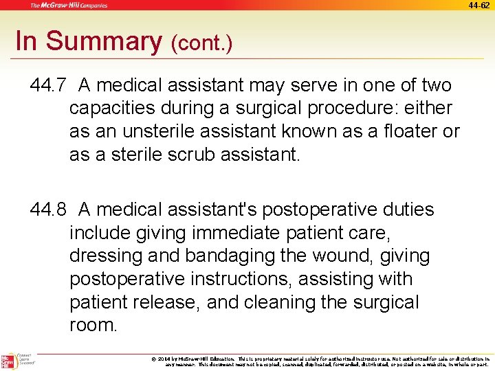 44 -62 In Summary (cont. ) 44. 7 A medical assistant may serve in