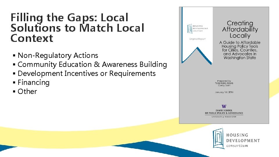 Filling the Gaps: Local Solutions to Match Local Context § Non-Regulatory Actions § Community