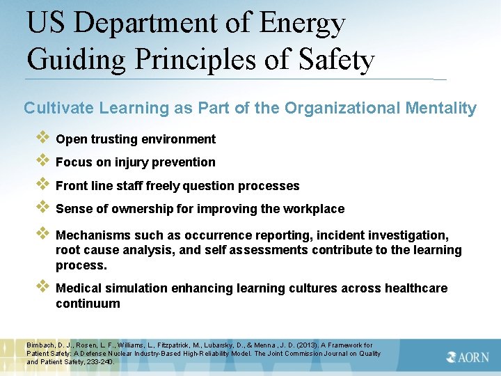 US Department of Energy Guiding Principles of Safety Cultivate Learning as Part of the