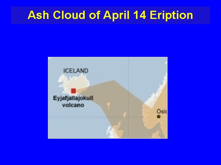 Ash Cloud of April 14 Eription 