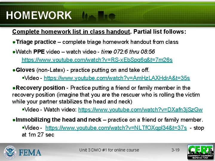 HOMEWORK Complete homework list in class handout. Partial list follows: ●Triage practice – complete