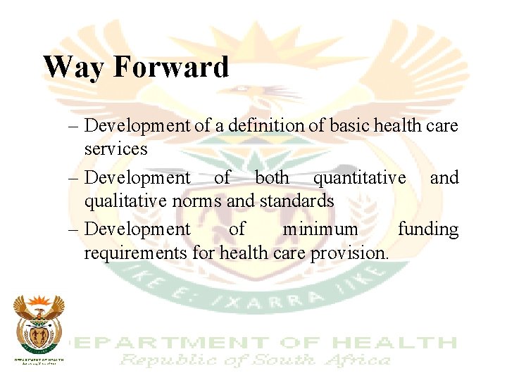 Way Forward – Development of a definition of basic health care services – Development